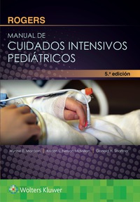 Immagine di copertina: Rogers. Manual de cuidados intensivos pediátricos, 5.ª 5th edition 9788416781614