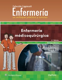 Omslagafbeelding: Colección Lippincott Enfermería. Un enfoque práctico y conciso: Enfermería medicoquirúrgica 4th edition 9788416781607