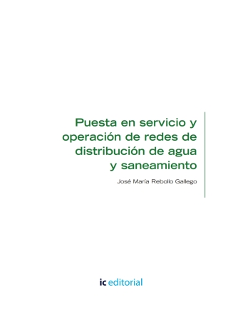 Imagen de portada: Puesta en servicio y operación de redes de distribución de agua y saneamiento. ENAT0108 1st edition 9788417086398