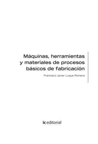Cover image: Máquinas, herramientas y materiales de procesos básicos de fabricación. FMEE0108 1st edition 9788417086510