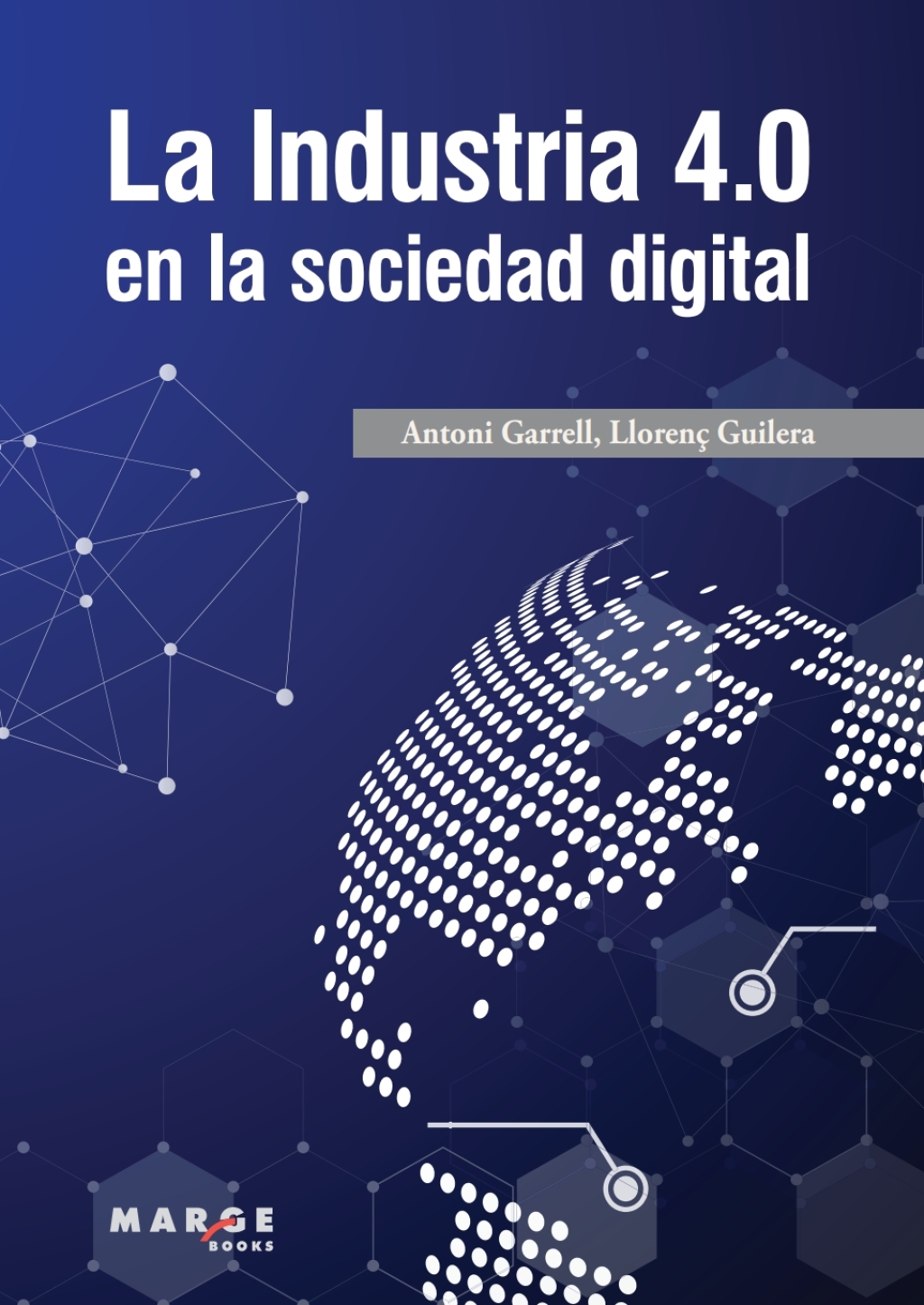 La Industria 4.0 en la sociedad digital 1st Edition