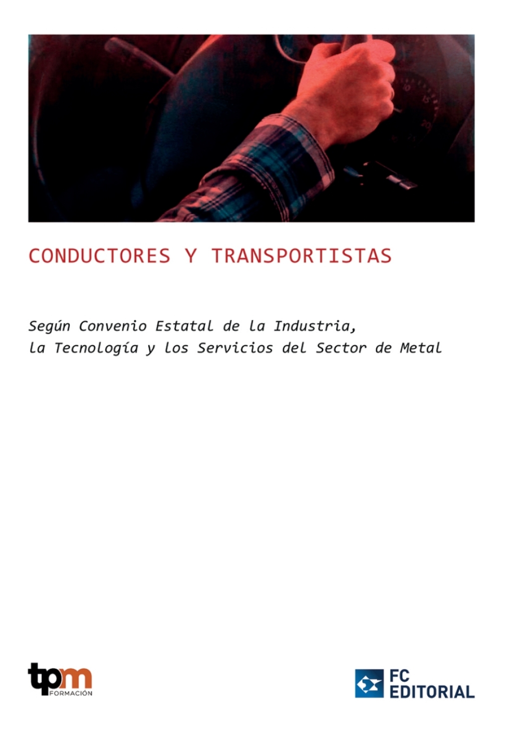 C.26 Conductores y transportistas 1st Edition