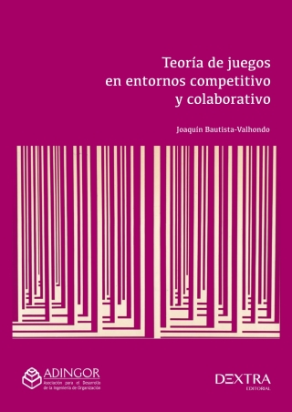 Imagen de portada: Teoría de Juegos en entornos competitivo y colaborativo 1st edition 9788417946364