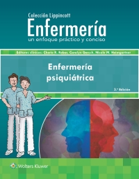 Imagen de portada: Colección Lippincott Enfermería. Enfermería psiquiátrica 3rd edition 9788418257391