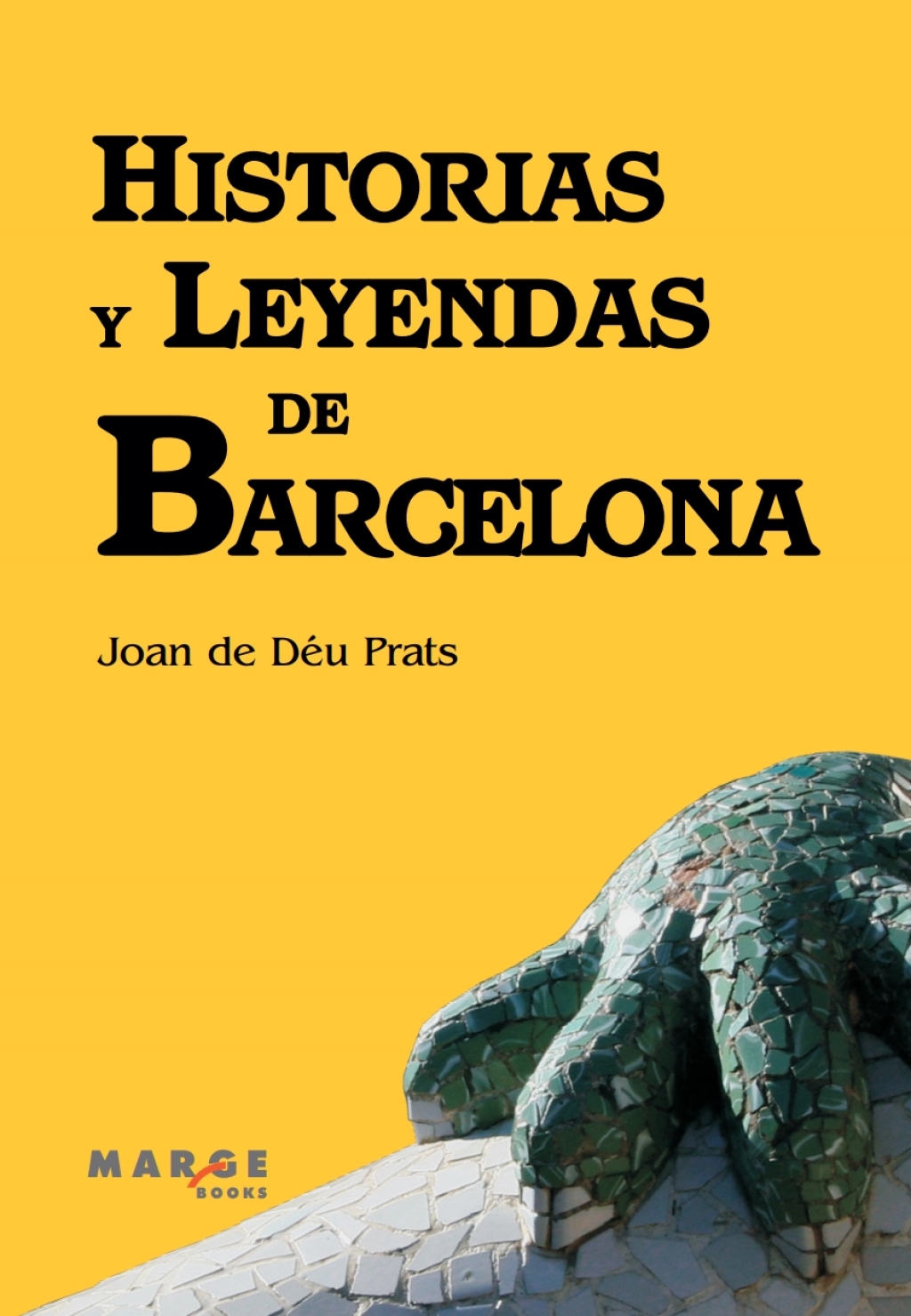 Historias y leyendas de Barcelona 1st Edition