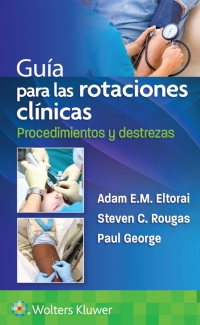 Imagen de portada: Guía para las rotaciones clínicas. Procedimientos y destrezas 1st edition 9788418892455