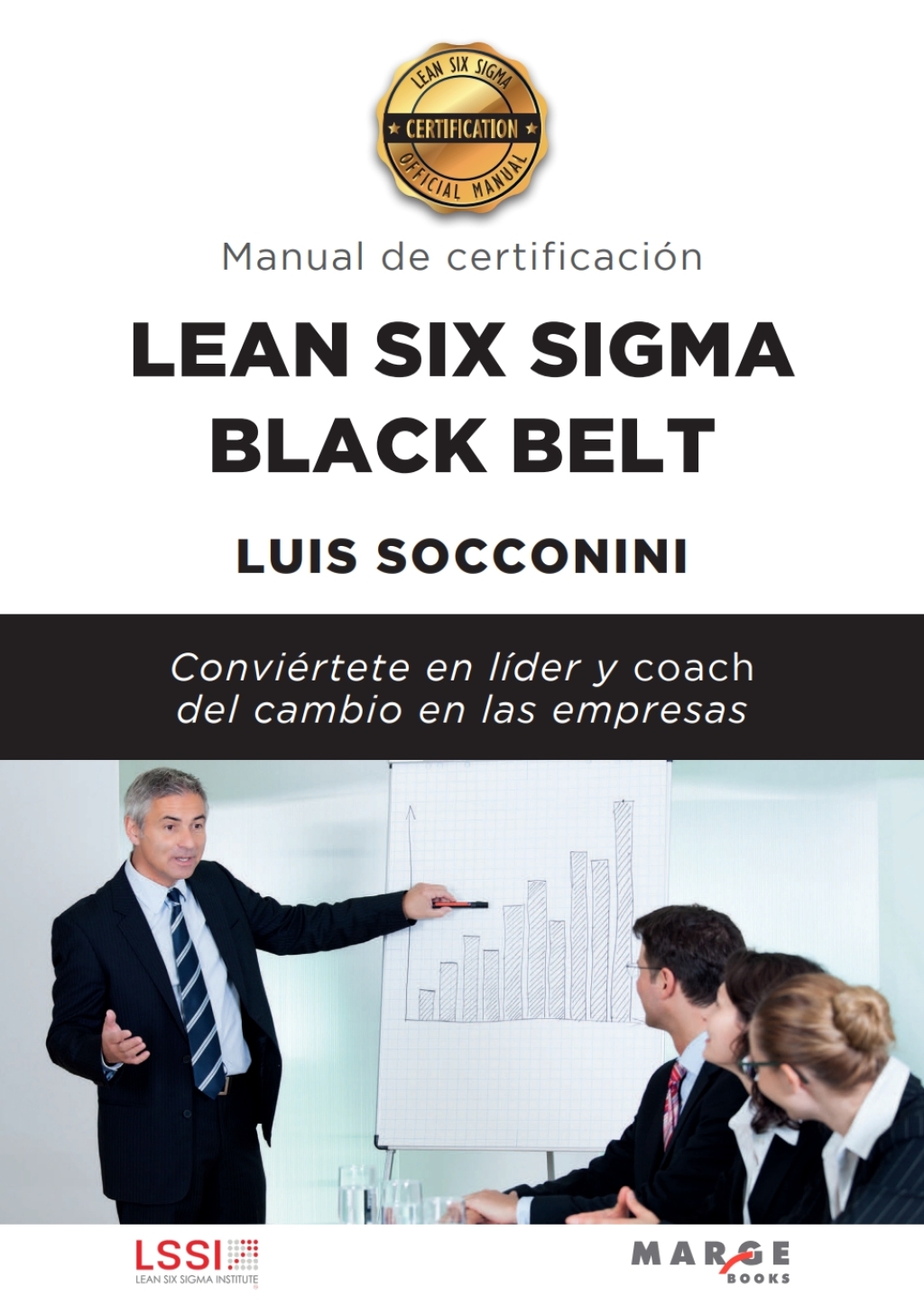 Lean Six Sigma Black Belt. Manual de certificación 2nd Edition