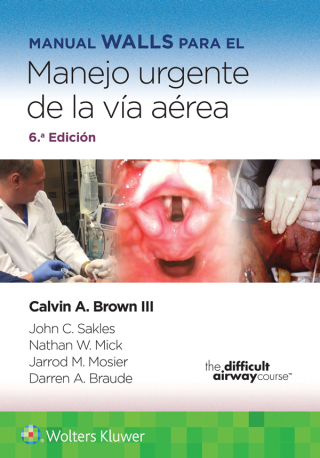 Immagine di copertina: Manual Walls para el manejo urgente de la vía aérea 6th edition 9788419284778