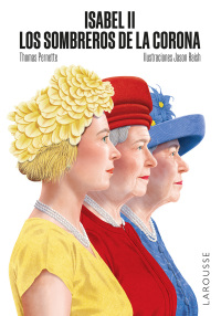 Imagen de portada: Isabel II. Los sombreros de la Corona 1st edition 9788419250995