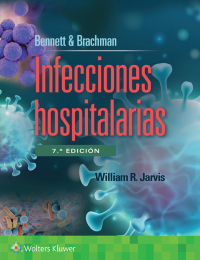 Imagen de portada: Bennett & Brachman. Infecciones hospitalarias 17th edition 9788419663290