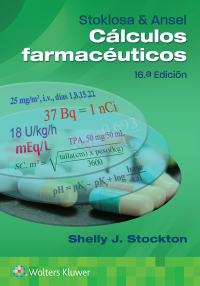 Cover image: Stoklosa y Ansel. Cálculos farmacéuticos 16th edition 9788419663641