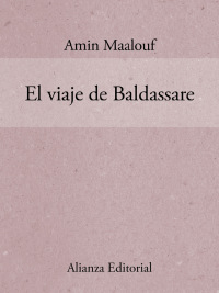 Imagen de portada: El viaje de Baldassare 1st edition 9788420675039