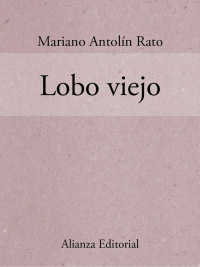 Imagen de portada: Lobo viejo 1st edition 9788420649238