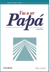 Imagen de portada: Vas a ser papá 1st edition 9788436829914