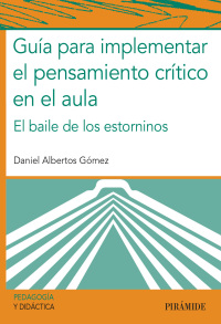 Imagen de portada: Guía para implementar el pensamiento crítico en el aula 1st edition 9788436845358