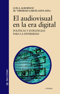 Imagen de portada: El audiovisual en la era digital 1st edition 9788437636214