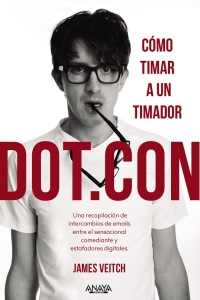 Imagen de portada: Dot.Con. Cómo timar a un timador 1st edition 9788441543645