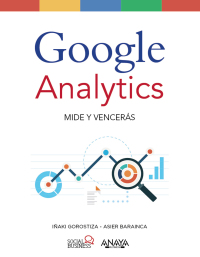 Imagen de portada: Google Analytics. Mide Y Vencerás 1st edition 9788441538269