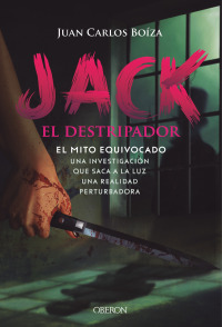 Imagen de portada: Jack el Destripador. El mito equivocado 1st edition 9788441545106