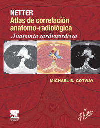 Omslagafbeelding: Netter. Atlas de correlación anatomo-radiológica: Anatomía cardiotorácica 9788445826027