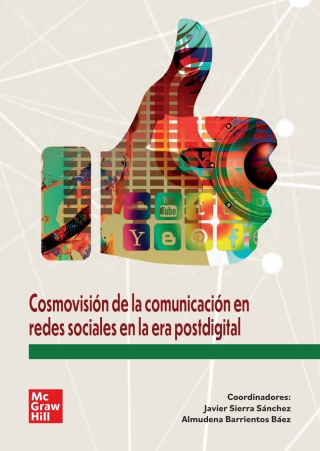 Imagen de portada: Cosmovisión de la comunicación en redes sociales en la era postdigital 1st edition 9788448625832