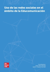 Cover image: Uso de las redes sociales en el ámbito de la Educomunicación (VS) 9788448634773