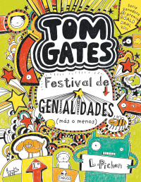 Imagen de portada: Tom Gates: Festival de genialidades (más o menos) 1st edition 9788421688144