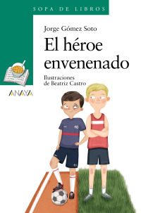 Imagen de portada: El héroe envenenado 1st edition 9788469891100