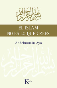 Cover image: El islam no es lo que crees 9788472457775
