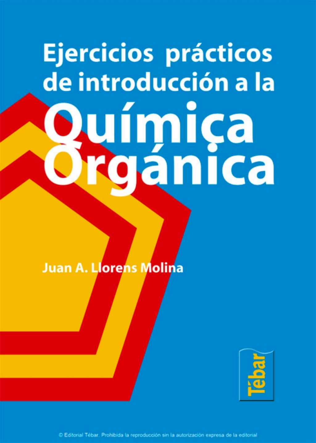 Ejercicios prácticos introducción a la Química Orgánica 1st Edition