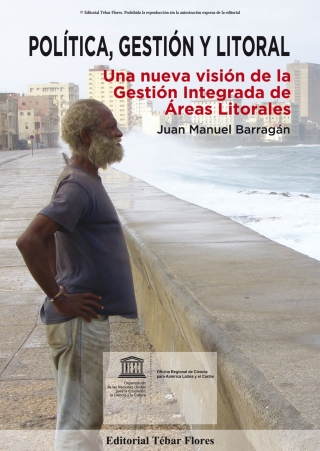 Cover image: Política, Gestión y Litoral. Una nueva visión de la Gestión Integrada de Áreas Litorales 1st edition 9788473605182
