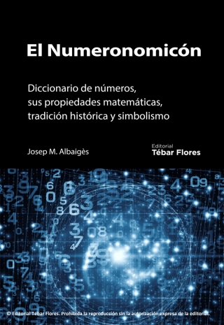 表紙画像: El Numeronomicón. Diccionario de números, sus propiedades matemáticas, tradición histórica y simbolismo 1st edition 9788473605076