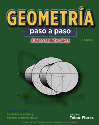 Cover image: Geometría paso a paso: Volumen II, tomo I. Geometría proyectiva y Sistemas de representación 2nd edition 9788473605823