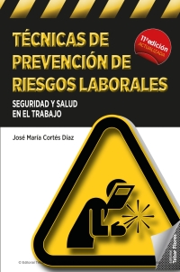 Imagen de portada: Técnicas de prevención de riesgos laborales (11ª edición) 11th edition 9788473606486