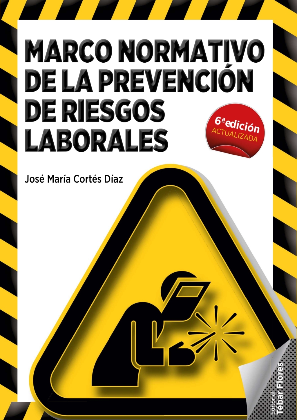 Marco normativo de la Prevención de Riesgos Laborales 5th Edition