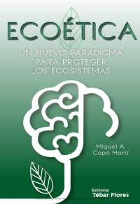 Cover image: Ecoetica. Un nuevo paradigma para proteger los ecosistemas 1st edition 9788473606844