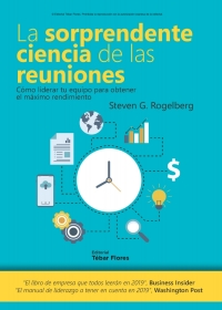 Cover image: La sorprendente ciencia de las reuniones. Cómo liderar tu equipo para obtener el máximo rendimiento 1st edition 9788473606998