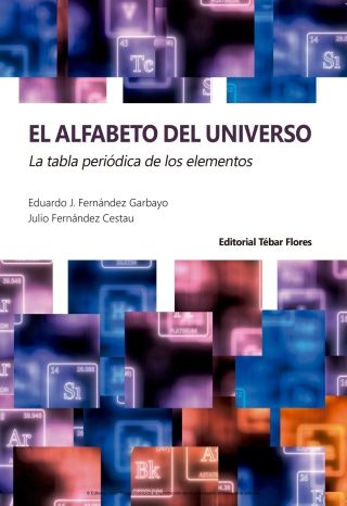Cover image: El alfabeto del universo. La tabla periódica de los elementos 1st edition 9788473607247