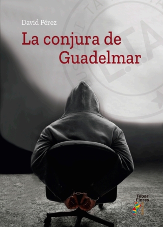 Cover image: La conjura de Guadelmar 1st edition 9788473607445