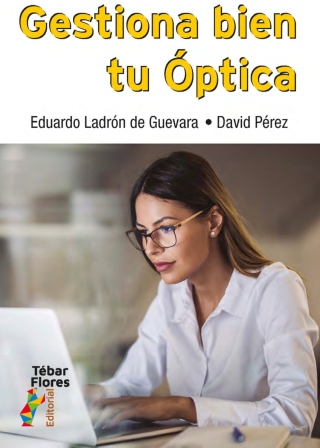 Cover image: Gestiona bien tu Óptica 1st edition 9788473608626