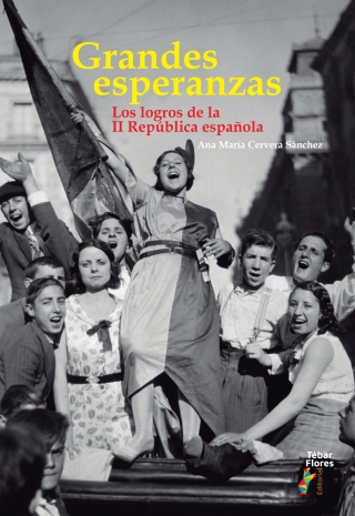 Cover image: Grandes esperanzas. Los logros de la II República española 1st edition 9788473608961