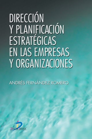 Cover image: Dirección y planificación estratégicas en las empresas y organizaciones 1st edition 9788479782160