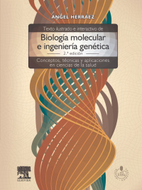 表紙画像: Texto ilustrado e interactivo de biología molecular e ingeniería genética 2nd edition 9788480866477