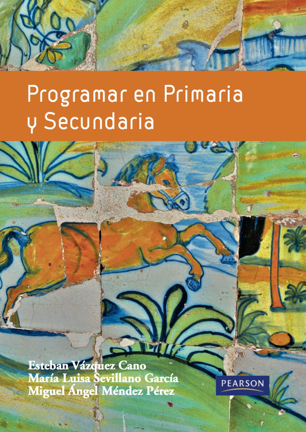Programar en primaria y secundaria 1st Edition