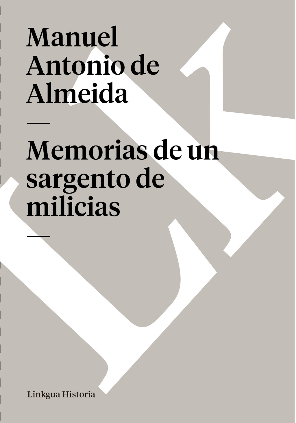 Memorias de un sargento de milicias 1st Edition