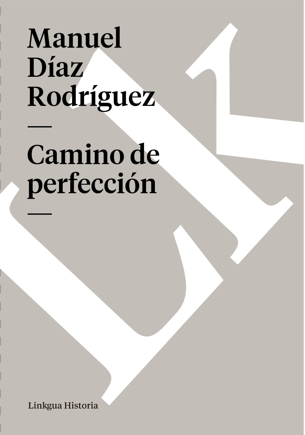 Camino de perfección 1st Edition