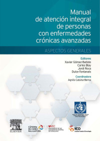 Titelbild: Manual de atención integral de personas con enfermedades crónicas avanzadas: aspectos generales 9788490224991