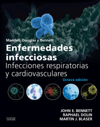 Cover image: Mandell, Douglas y Bennett. Enfermedades infecciosas. Infecciones respiratorias y cardiovasculares 8th edition 9788490229231