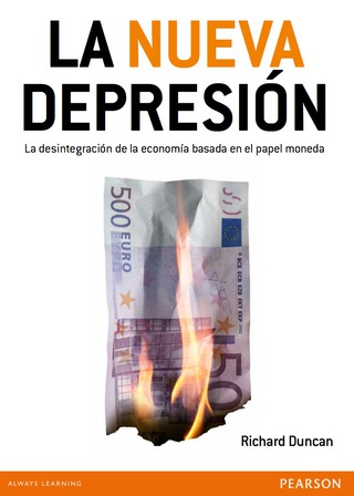Cover image: La nueva depresión: La desintegración de la economía basada en el papel moneda 1st edition 9788490353769