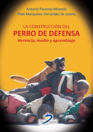 Titelbild: La construcción del perro de defensa 1st edition 9788499699905